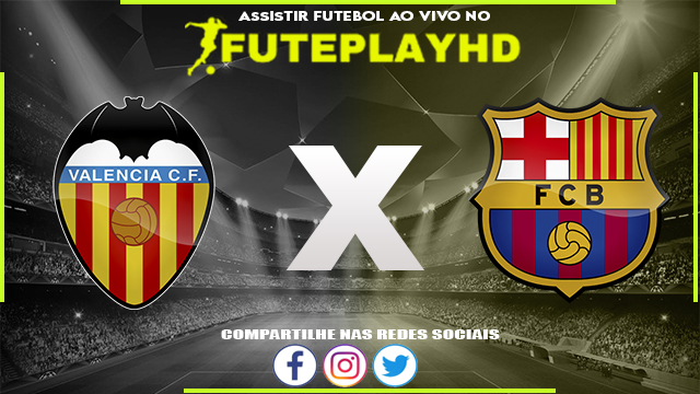 Assistir Valência x Barcelona AO VIVO Online 16/12/2023