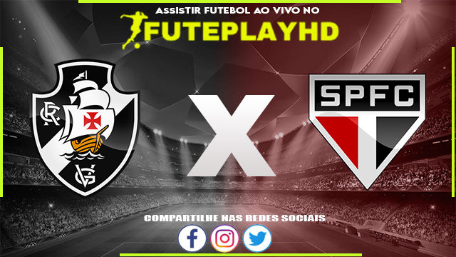 Assistir Vasco x São Paulo AO VIVO Online 07/10/2023