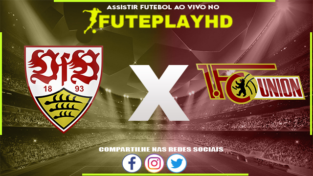 Assistir VfB Stuttgart x Union Berlin AO VIVO Online 08/03/2024