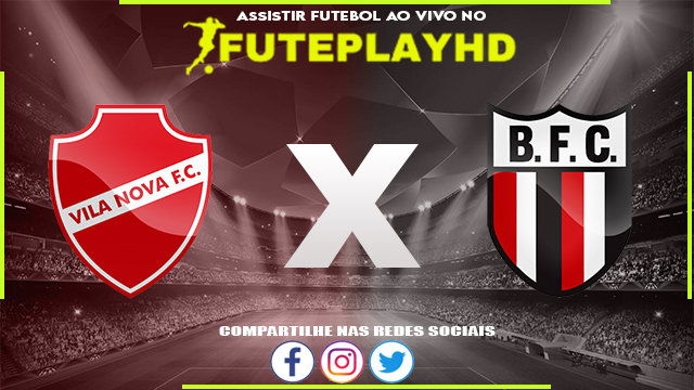 Assistir Vila Nova x Botafogo SP AO VIVO Online 11/10/2023