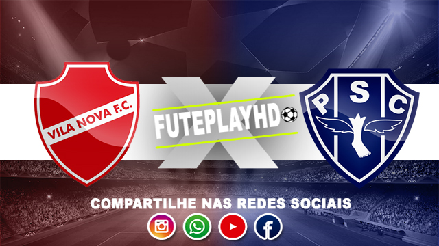 Assistir Vila Nova x Paysandu ao vivo online HD 29/05/2024