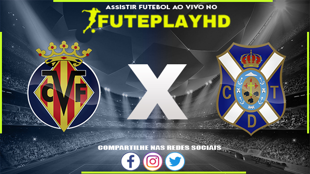 Assistir Villarreal II x Tenerife AO VIVO Online 11/02/2024