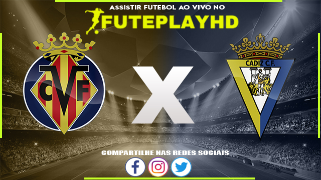 Assistir Villarreal x Cádiz AO VIVO Online 04/02/2024