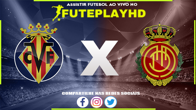 Assistir Villarreal x Mallorca AO VIVO Online 20/01/2024