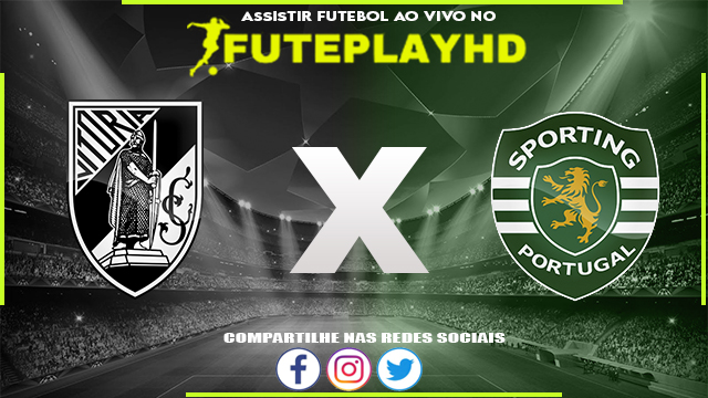 Assistir Vitória Guimarães x Sporting AO VIVO Online 09/12/2023