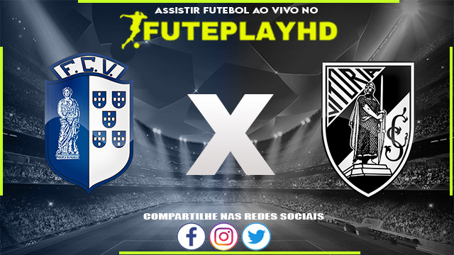 Assistir Vizela x Vitória de Guimarães AO VIVO Online 04/02/2024