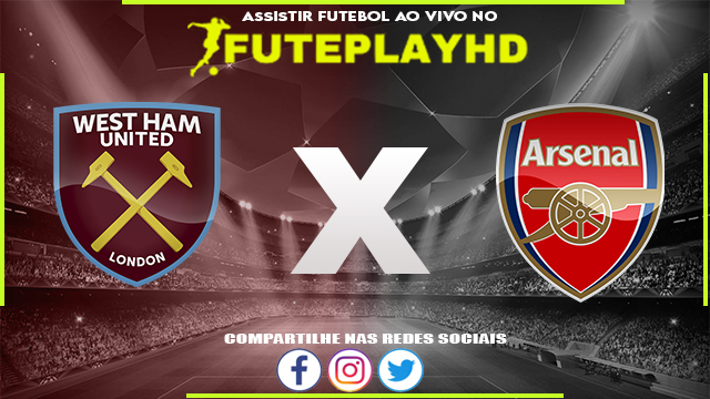 Assistir West Ham x Arsenal AO VIVO Online 01/11/2023