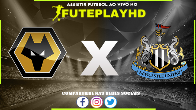 Assistir Wolverhampton x Newcastle AO VIVO Online 28/10/2023