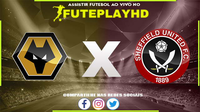 Assistir Wolverhampton x Sheffield United AO VIVO Online 25/02/2024