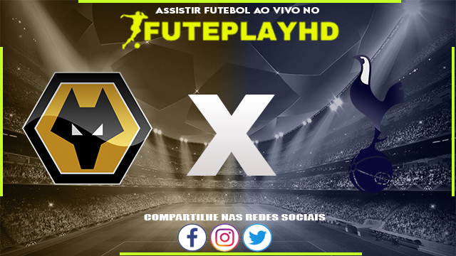 Assistir Wolverhampton x Tottenham AO VIVO Online 10/11/2023