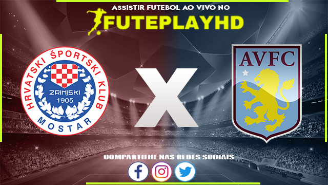 Assistir Zrinjski x Aston Villa AO VIVO Online 14/12/2023